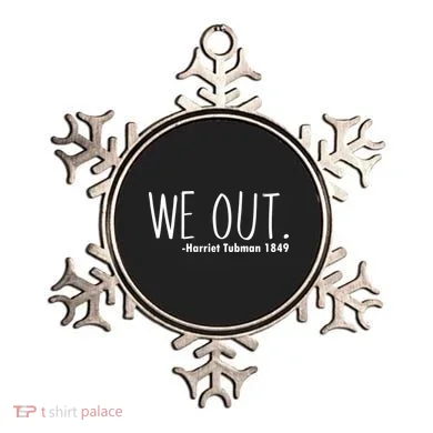 We Out Harriet Tubman Ornament