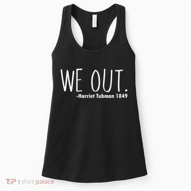 We Out Harriet Tubman Women's Tank Top