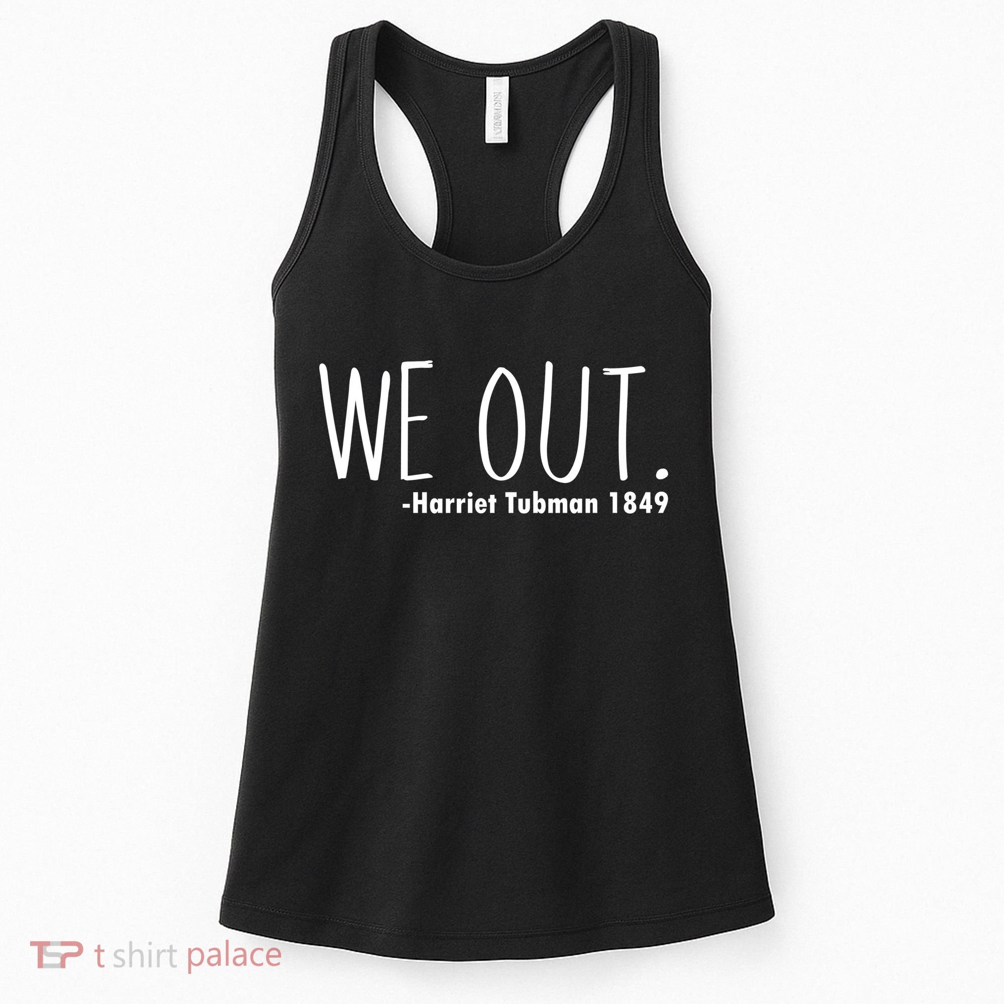 We Out Harriet Tubman Women's Tank Top