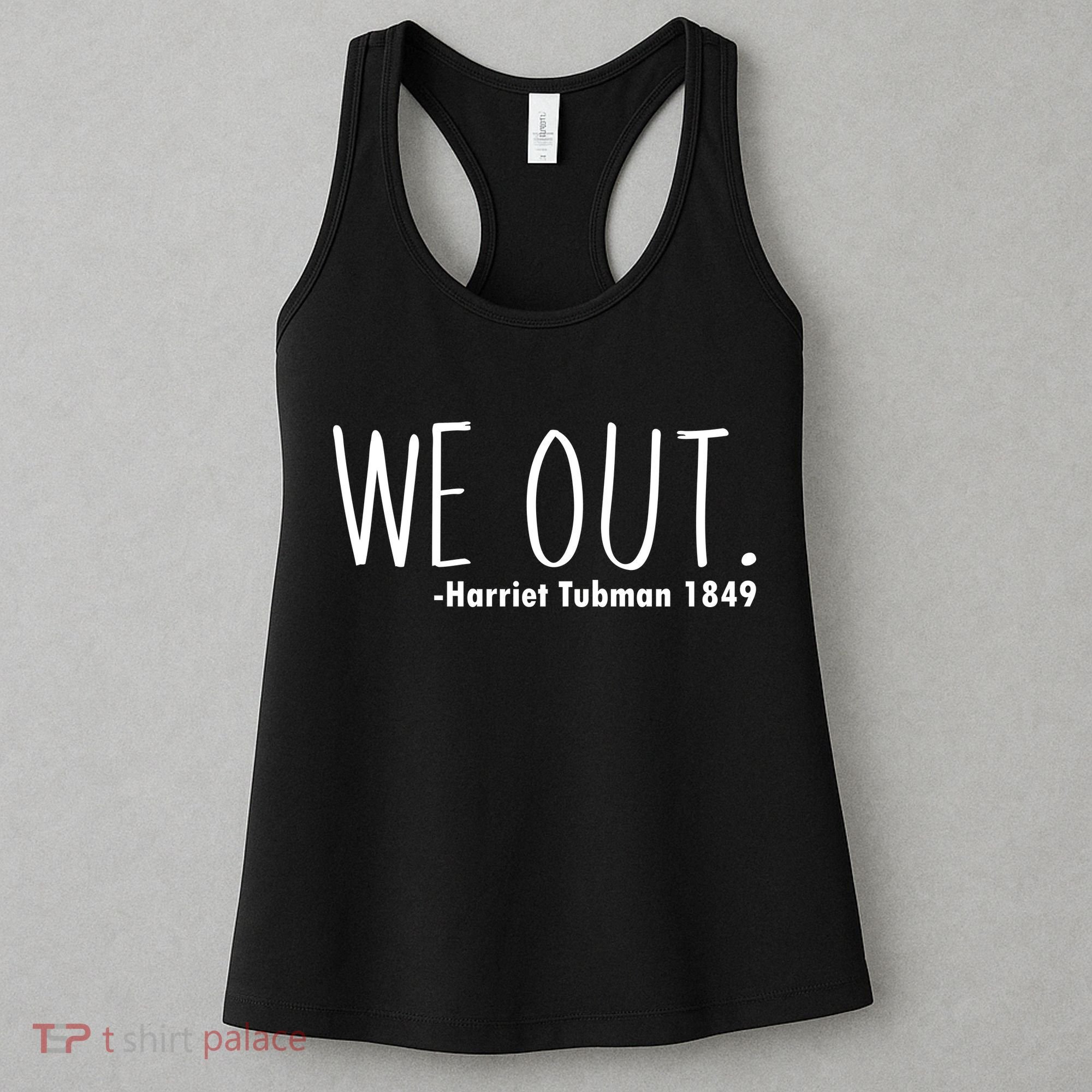 We Out Harriet Tubman Women's Tank Top