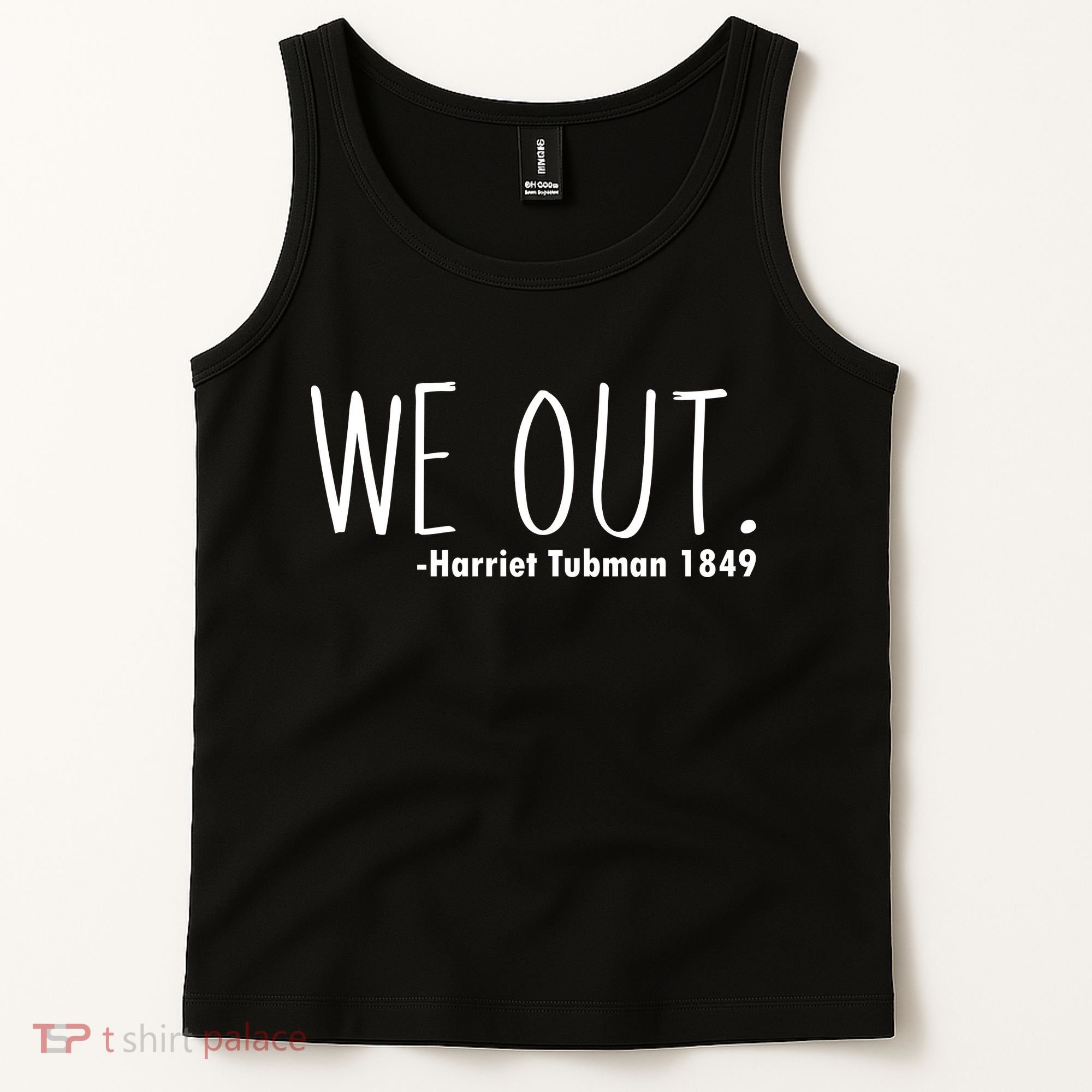 We Out Harriet Tubman Tank Top