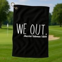 We Out Harriet Tubman Golf Towel thumb 1