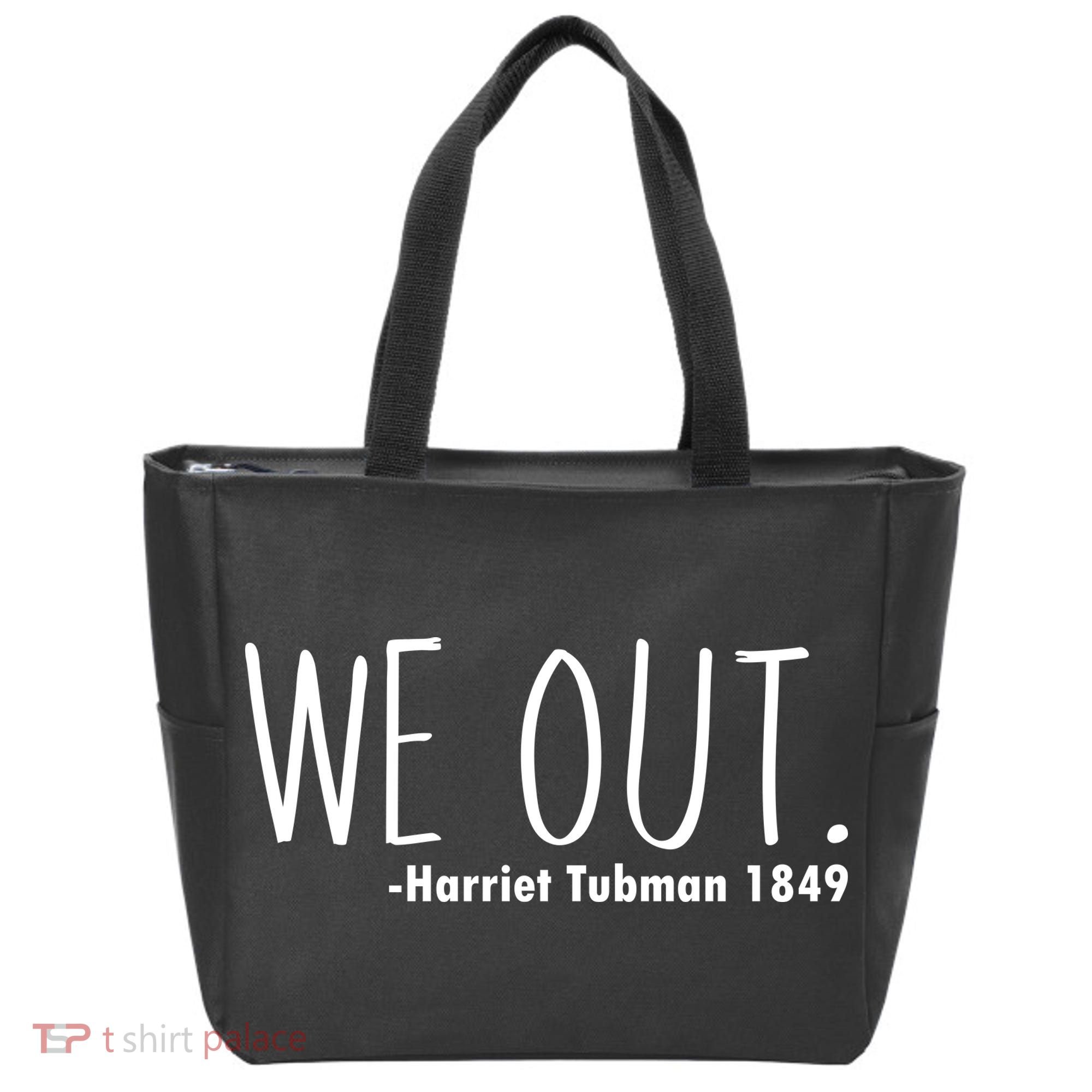 We Out Harriet Tubman Tote Bag