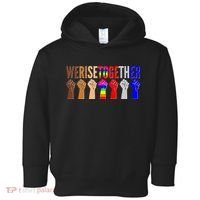 We Rise Together Unity Protest Support Toddler Hoodie thumb 0