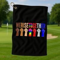 We Rise Together Unity Protest Support Golf Towel thumb 1