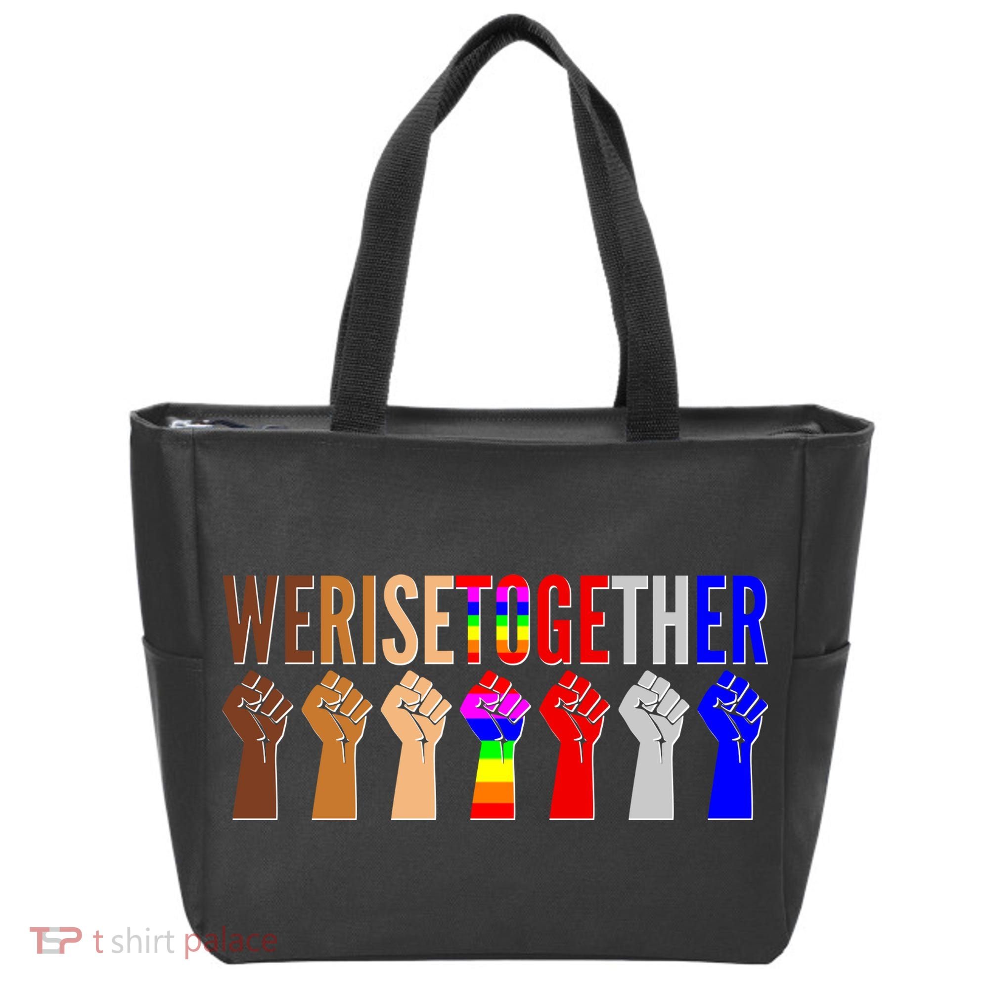 We Rise Together Unity Protest Support Bag
