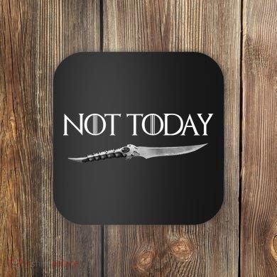 We Say Not Today God of Death Dagger Coaster