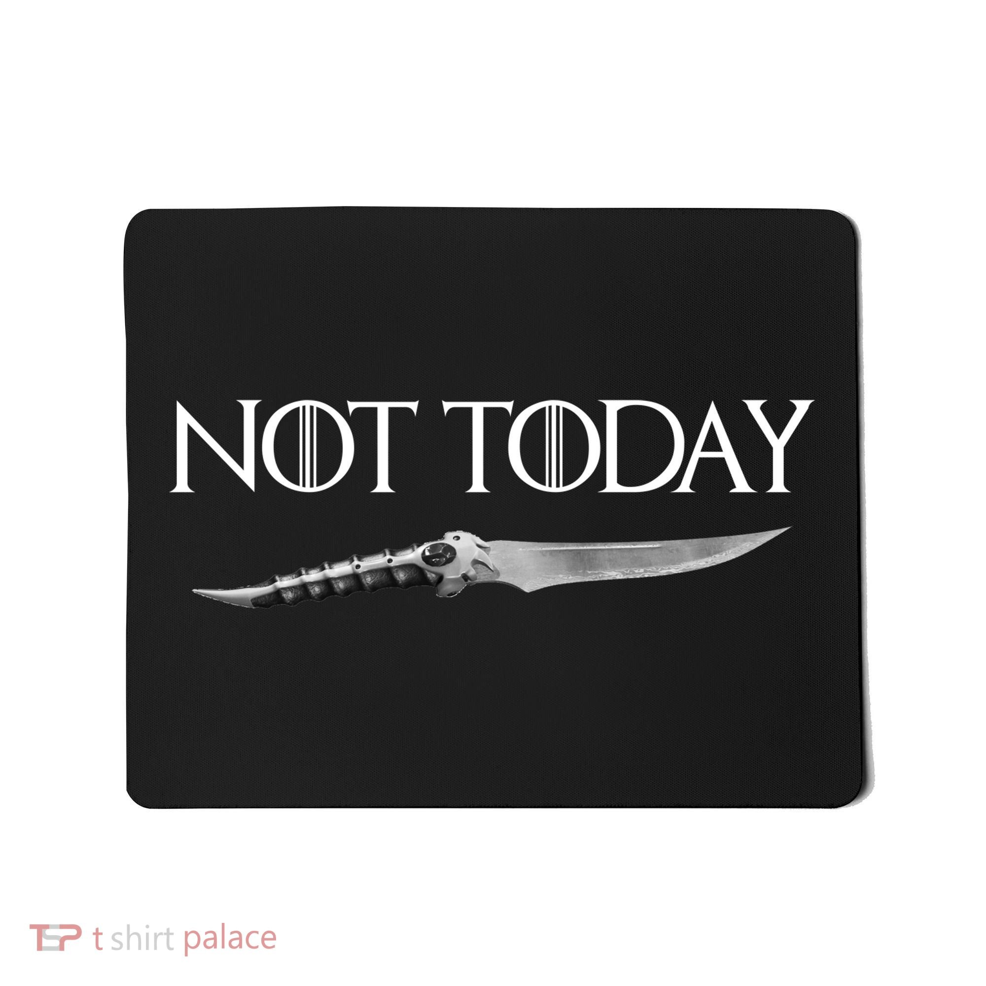We Say Not Today God of Death Dagger Mousepad