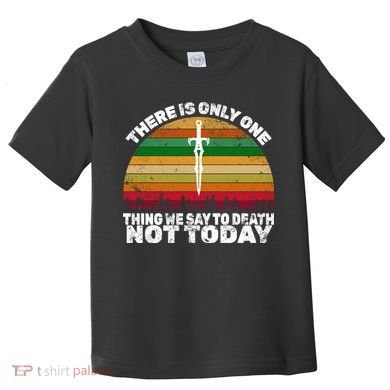 We Say Not Today To Death Retro Toddler T-Shirt