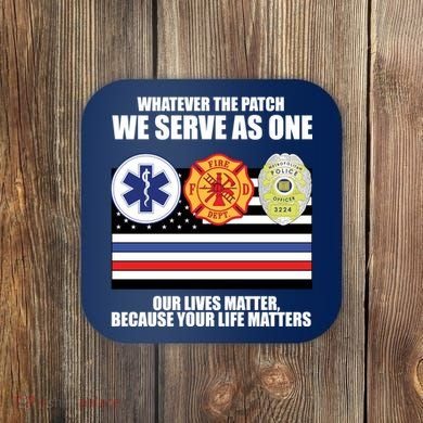We Serve As One Our Lives Matter Coaster