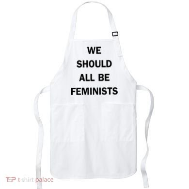 We Should All Be Feminists Women's Rights Apron