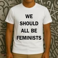 We Should All Be Feminists Women's Rights T-Shirt thumb 3