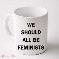 We Should All Be Feminists Women's Rights Coffee Mug thumb 0