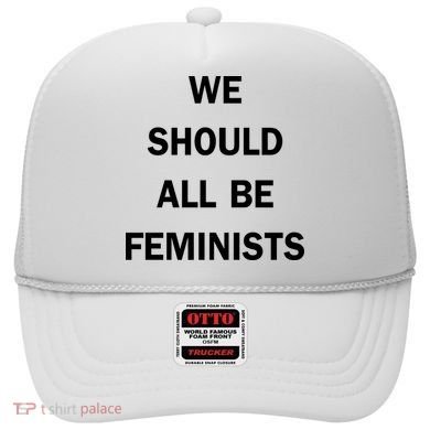 We Should All Be Feminists Women's Rights Hat