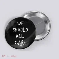 We Should All Care Button thumb 0