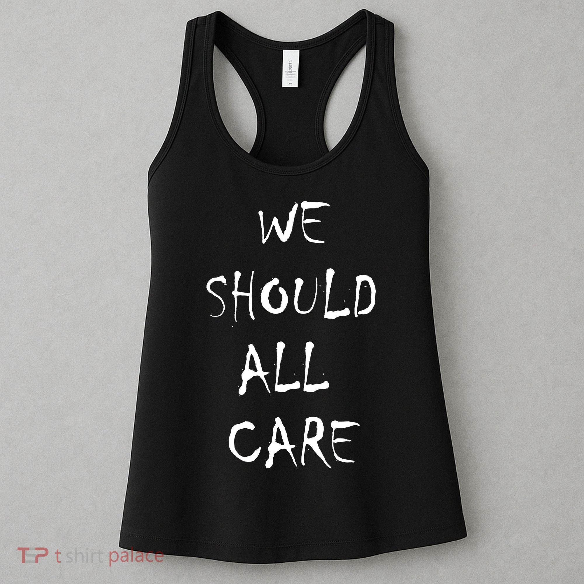 We Should All Care Women's Tank Top