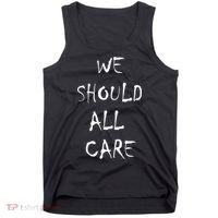 We Should All Care Tank Top thumb 0