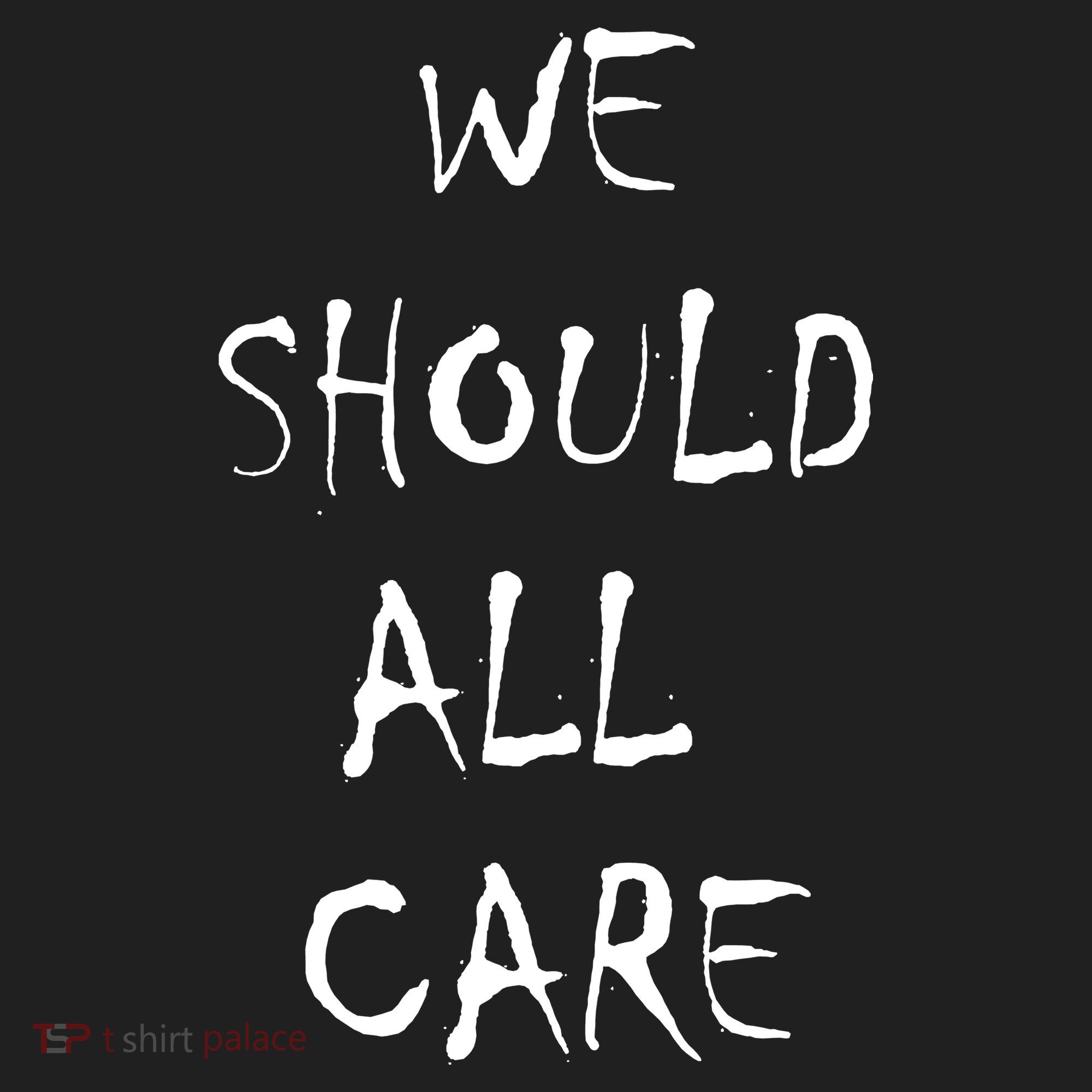We Should All Care Golf Towel