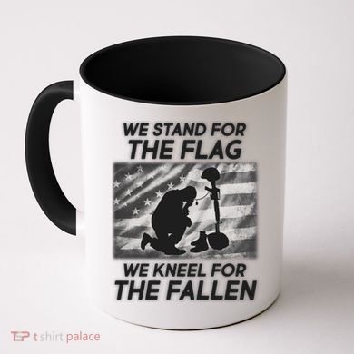 We Stand For The Flag We Kneel For The Fallen Coffee Mug