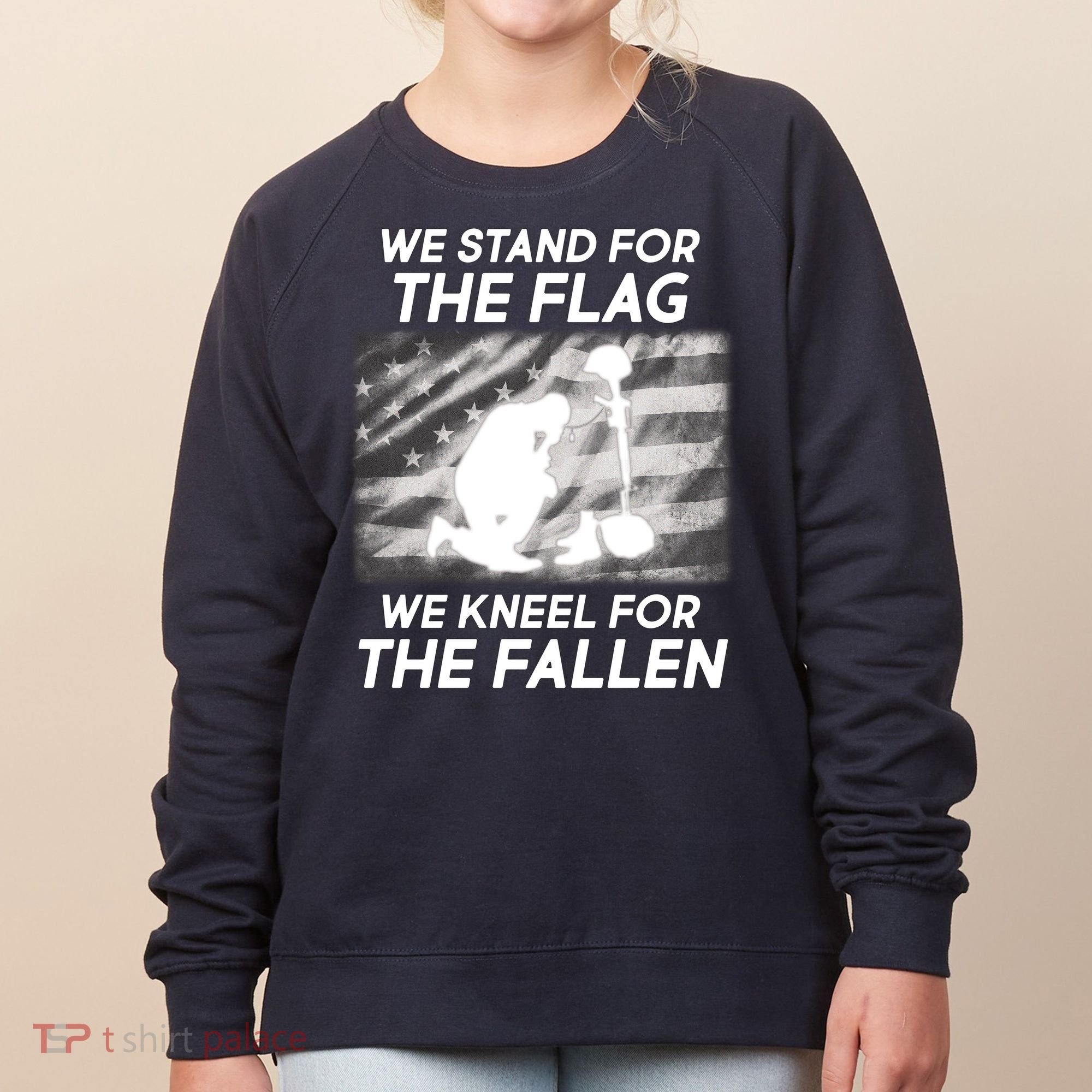 We Stand For The Flag We Kneel For The Fallen Women's Sweatshirt