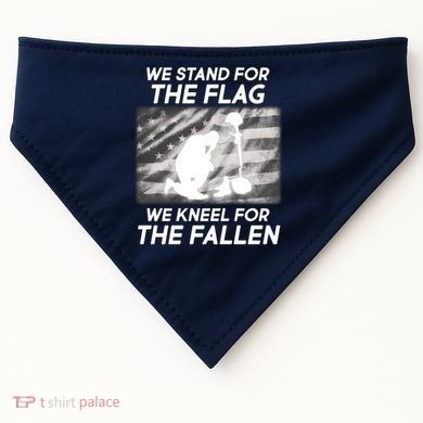 We Stand For The Flag We Kneel For The Fallen USA-Made Doggie Bandana
