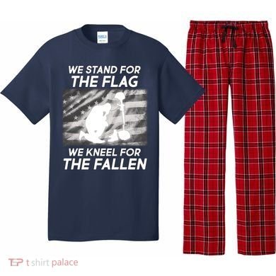 We Stand For The Flag We Kneel For The Fallen Pajama Set