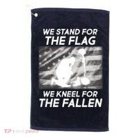We Stand For The Flag We Kneel For The Fallen Golf Towel thumb 0