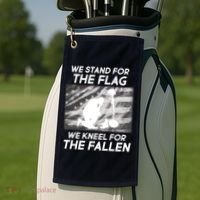 We Stand For The Flag We Kneel For The Fallen Golf Towel thumb 2