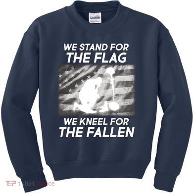 We Stand For The Flag We Kneel For The Fallen Kids Sweatshirt