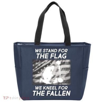 We Stand For The Flag We Kneel For The Fallen Tote Bag