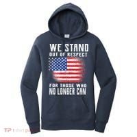 We Stand Out Of Respect For Those Who No Longer Can Women's Hoodie thumb 0