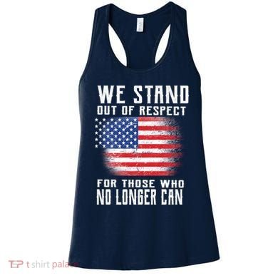 We Stand Out Of Respect For Those Who No Longer Can Women's Tank Top