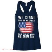We Stand Out Of Respect For Those Who No Longer Can Women's Tank Top thumb 0