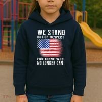 We Stand Out Of Respect For Those Who No Longer Can Kids Hoodie thumb 3
