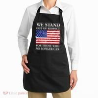 We Stand Out Of Respect Support Our Troops Apron thumb 2