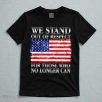 We Stand Out Of Respect Support Our Troops T-Shirt thumb 5