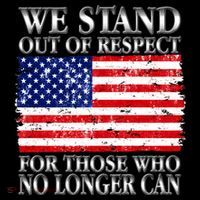 We Stand Out Of Respect Support Our Troops Button thumb 1