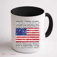 We Stand Out Of Respect Support Our Troops Coffee Mug thumb 1