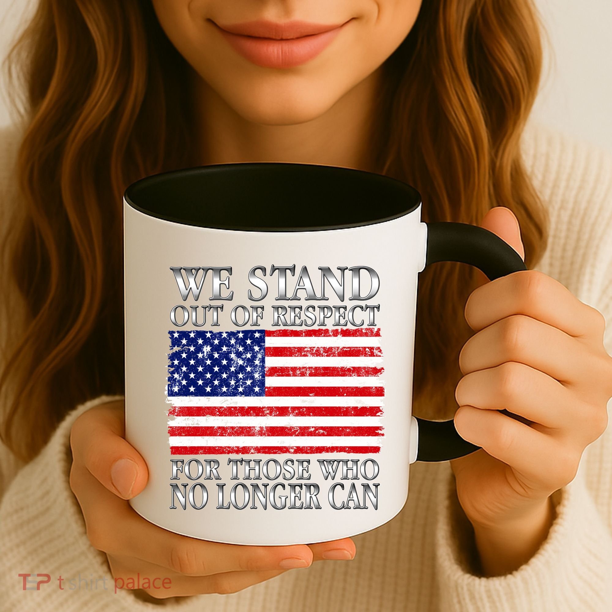 We Stand Out Of Respect Support Our Troops Coffee Mug