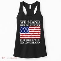 We Stand Out Of Respect Support Our Troops Women's Tank Top thumb 0