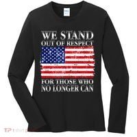 We Stand Out Of Respect Support Our Troops Women's Long Sleeve Shirt thumb 0