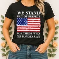We Stand Out Of Respect Support Our Troops Women's T-Shirt thumb 2