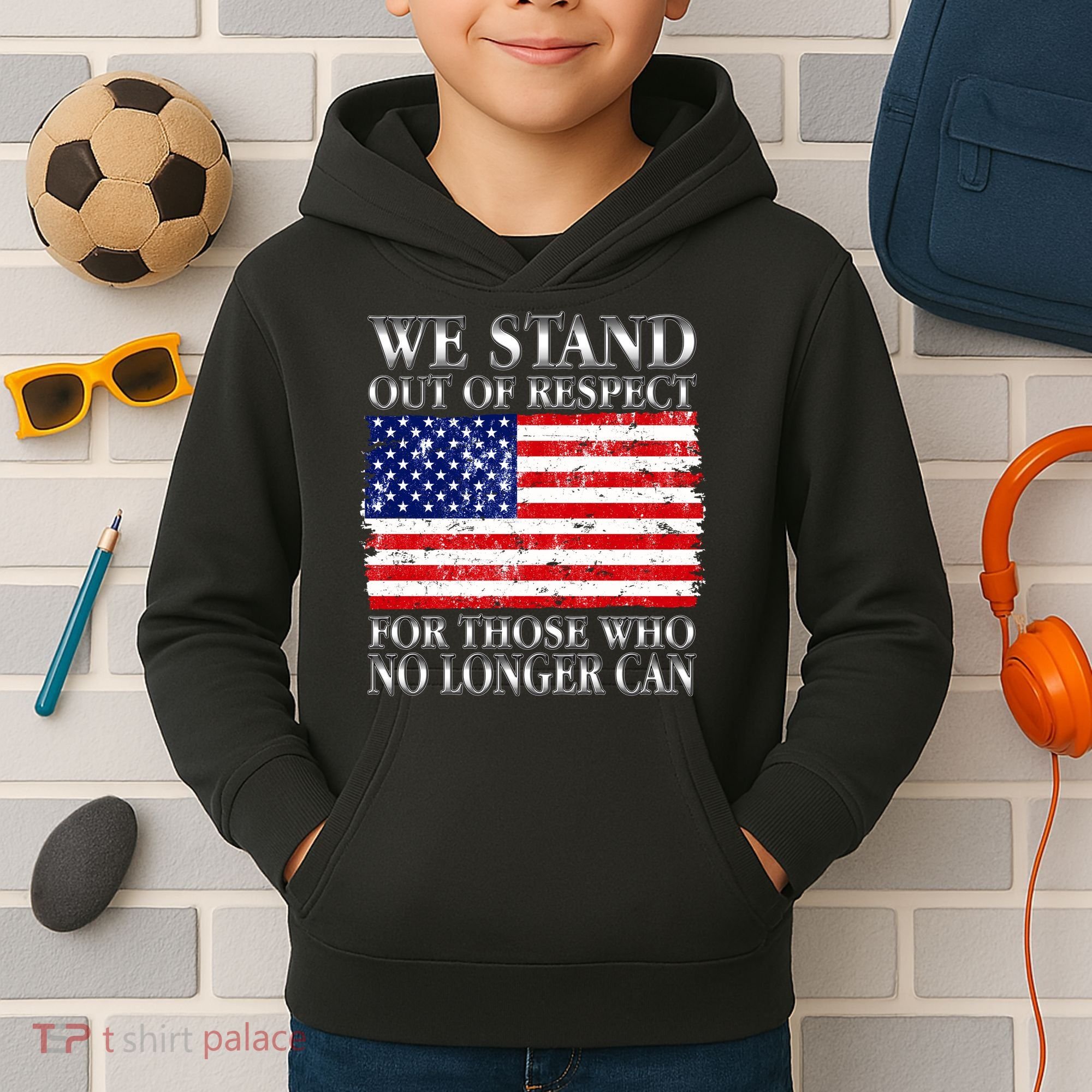 We Stand Out Of Respect Support Our Troops Kids Hoodie