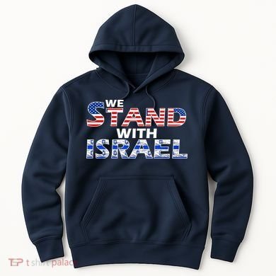 We Stand With Israel USA Hoodie