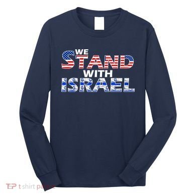 We Stand With Israel USA Long Sleeve Shirt