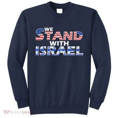 We Stand With Israel USA Sweatshirt