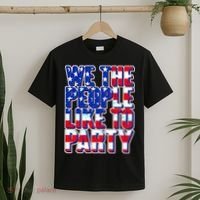 We The People Like To Party T-Shirt thumb 2