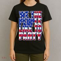 We The People Like To Party T-Shirt thumb 4