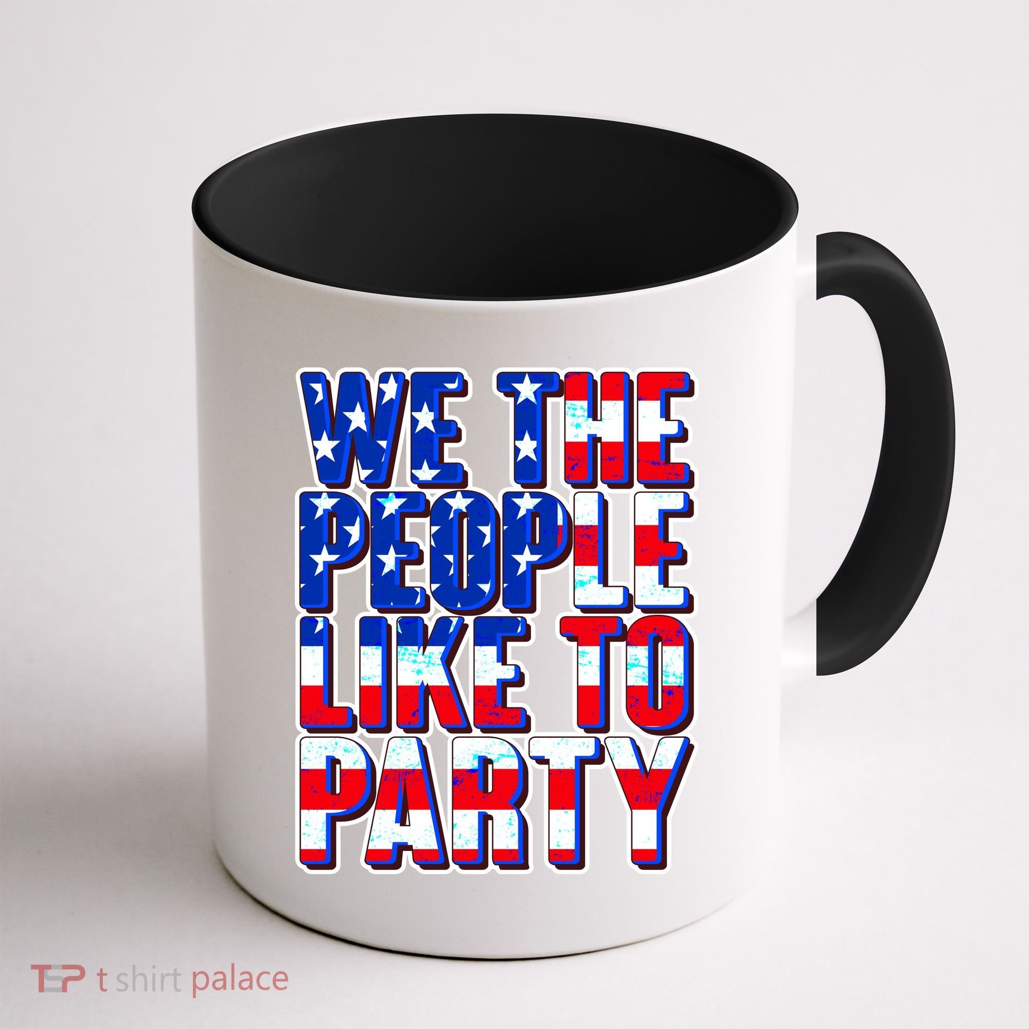 We The People Like To Party Coffee Mug
