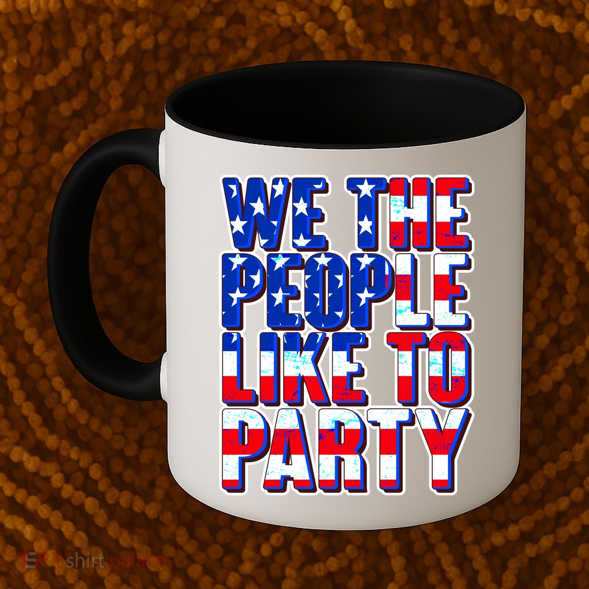 We The People Like To Party Coffee Mug